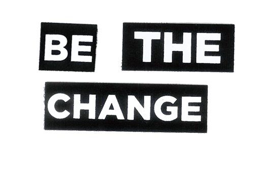 Be The Change Patch Set